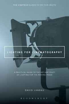 Lighting for Cinematography - Landau, David (Fairleigh Dickinson University, USA)
