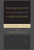 Teacher Identity and the Struggle for Recognition