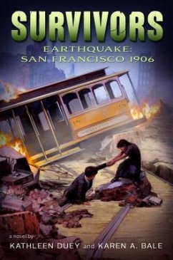 Earthquake: San Francisco, 1906 - Duey, Kathleen; Bale, Karen A