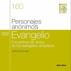 Personajes anónimos del evangelio : encuentros de Jesús en los evangelios sinópticos