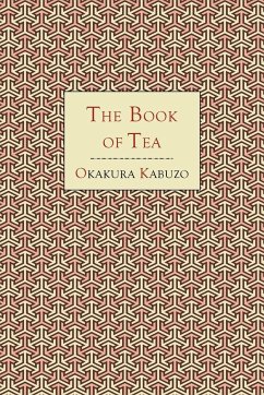 The Book of Tea - Okakura, Kakuzo