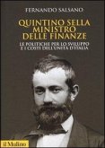 Quintino Sella ministro delle finanze. Le politiche per lo sviluppo e i costi dell'unità d'Italia Quintino Sella ministro delle finanze. Le politiche per lo sviluppo e i costi dell'unità d'Italia