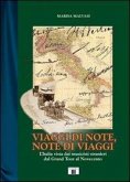 Viaggi di note, note di viaggi. L'Italia vista dai musicisti stranieri dal Grand Tour al Novecento Viaggi di note, note di viaggi. L'Italia vista dai musicisti stranieri dal Grand Tour al Novecento