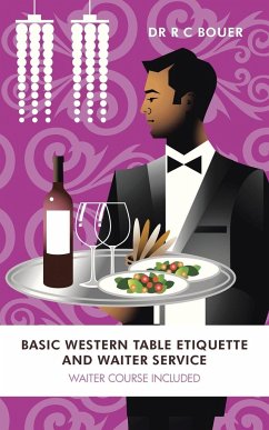 Basic Western Table Etiquette and Waiter Service - Bouer, R. C.