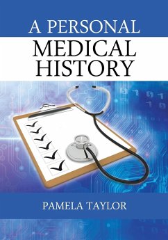 A Personal Medical History - Taylor, Pamela