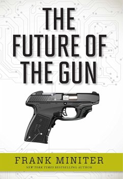 The Future of the Gun - Miniter, Frank