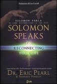 Solomon parla su come riconnettere la tua vita-Solomon speaks on reconnecting yoyr life Solomon parla su come riconnettere la tua vita-Solomon speaks on reconnecting yoyr life