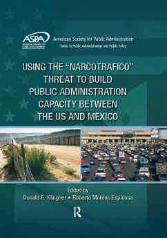 Using the Narcotrafico Threat to Build Public Administration Capacity Between the Us and Mexico