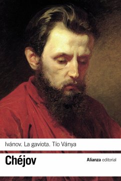 Ivánov ; La gaviota ; Tío Vania - Chejov, Anton Pavlovich . . . [et al.