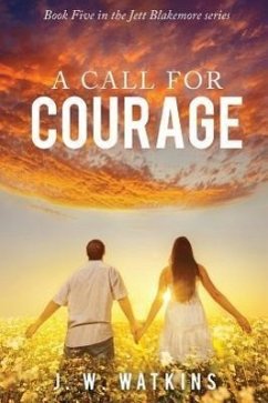 A Call for Courage - Watkins, J. W.