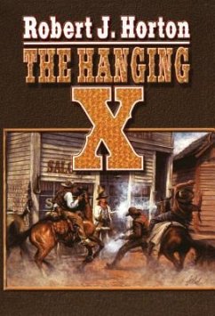 The Hanging X - Horton, Robert J.