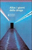 Alice: i giorni della droga Alice: i giorni della droga