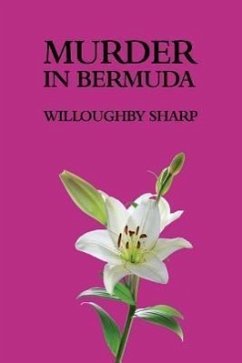 Murder in Bermuda - Sharp, Willoughby