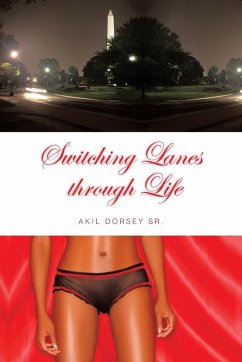 Switching Lanes Through Life - Dorsey Sr, Akil
