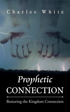 Prophetic Connection - White, Charles