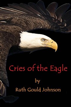 Cries of the Eagle - Johnson, Ruth Gould