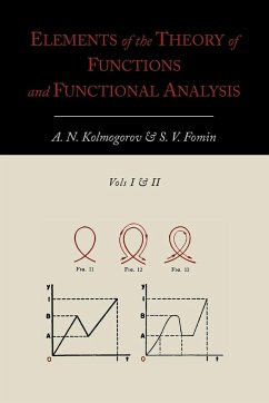 Elements of the Theory of Functions and Functional Analysis [Two Volumes in One] - Kolmogorov, A. N.; Fomin, S. V.