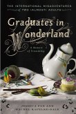 Graduates in Wonderland