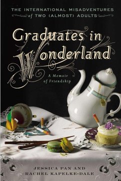 Graduates in Wonderland - Pan, Jessica; Kapelke-Dale, Rachel