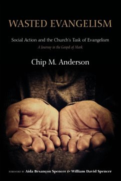 Wasted Evangelism - Anderson, Chip M.