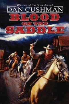 Blood on the Saddle - Cushman, Dan