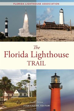 The Florida Lighthouse Trail - Liller, Josh; Florida Lighthouse Association