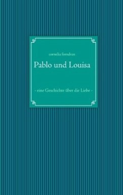 Pablo und Louisa - Forndran, Cornelia