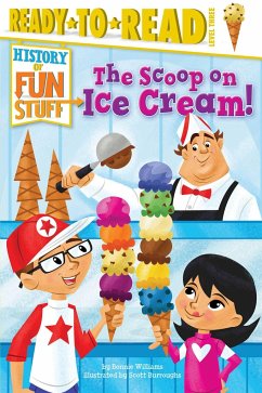 The Scoop on Ice Cream! - Williams, Bonnie