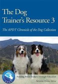 The Dog Trainer's Resource 3