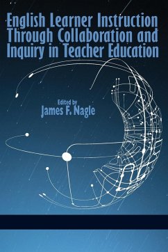 English Learner Instruction Through Collaboration and Inquiry in Teacher Education