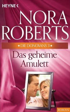 Die Donovans 3. Das geheime Amulett (eBook, ePUB) - Roberts, Nora