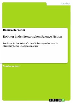 Roboter in der literarischen Science Fiction - Berbenni, Daniela