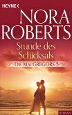 Stunde des Schicksals / Die MacGregors Bd.5 (eBook, ePUB)