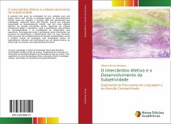 O Intercâmbio Afetivo e o Desenvolvimento da Subjetividade - Bruzzi Desiderio, Gilberto