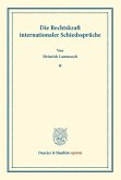 Die Rechtskraft internationaler Schiedssprüche