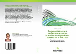 Gosudarstwennaq informacionnaq politika i semejnye cennosti w Rossii - Tuchkova, Valeriya