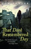 That Dark Remembered Day That Dark Remembered Day