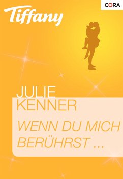 Wenn du mich berührst … (eBook, ePUB) - Kenner, Julie