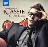 Klassik Ohne Krise: Gelassen Geniessen Klassik Ohne Krise: Gelassen Geniessen