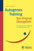 Autogenes Training Das Original-Übungsheft (eBook, PDF)