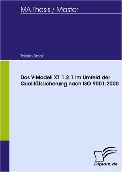 Das V-Modell XT 1.2.1 im Umfeld der Qualitätssicherung nach ISO 9001:2000 (eBook, PDF) - Brack, Torben