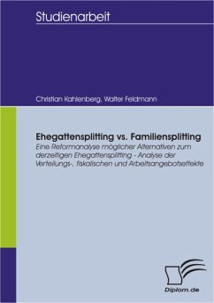Ehegattensplitting vs. Familiensplitting (eBook, PDF) - Kahlenberg, Christian; Feldmann, Walter