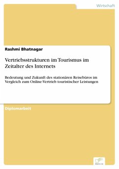 Vertriebsstrukturen im Tourismus im Zeitalter des Internets (eBook, PDF) - Bhatnagar, Rashmi