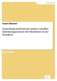 Darstellung und kritische Analyse variabler Entlohnungssysteme für Mitarbeiter in der Hotellerie (eBook, PDF) - Kläsener, Susan