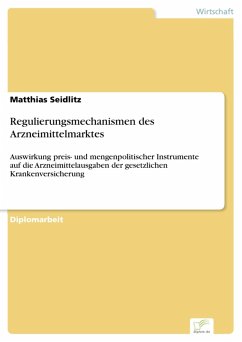 Regulierungsmechanismen des Arzneimittelmarktes (eBook, PDF) - Seidlitz, Matthias