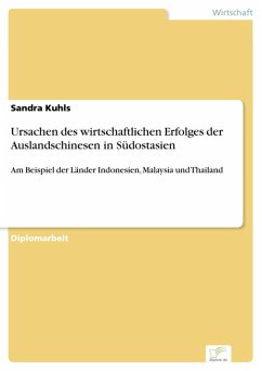 Ursachen des wirtschaftlichen Erfolges der Auslandschinesen in Südostasien (eBook, PDF) - Kuhls, Sandra