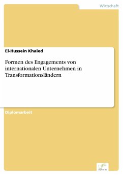 Formen des Engagements von internationalen Unternehmen in Transformationsländern (eBook, PDF) - Khaled, El-Hussein