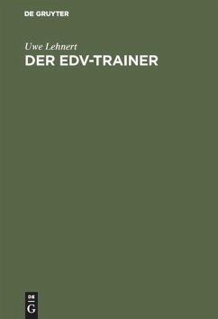 Der EDV-Trainer - Lehnert, Uwe