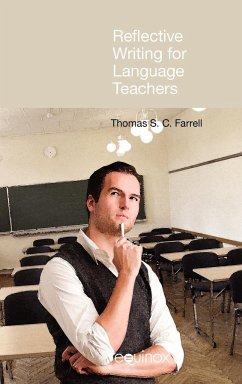 Reflective Writing for Language Teachers - Farrell, Thomas S. C.