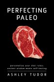 Perfecting Paleo